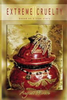 Paperback Extreme Cruelty II: based on a true story Book