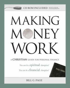 Paperback Making Money Work: A Christian Guide for Personal Finance Book