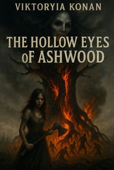 The Hollow Eyes of Ashwood