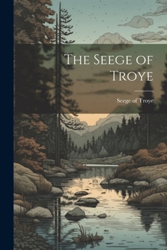 Paperback The Seege of Troye Book