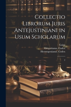 Paperback Collectio librorum juris antejustiniani in usum scholarum: 2 [Latin] Book