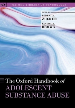 Hardcover The Oxford Handbook of Adolescent Substance Abuse Book