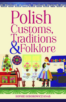 Paperback Polish Customs, Traditions & Folklore Book