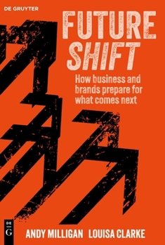 Futureshift : Business Success Strategies for a Rapidly Changing World