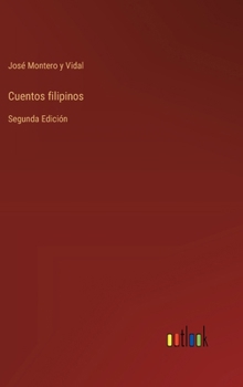 Hardcover Cuentos filipinos: Segunda Edición [Spanish] Book