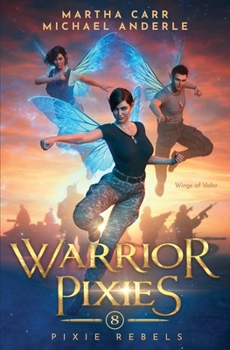 Paperback Warrior Pixies: Pixie Rebels Book 8 Book