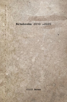 Paperback Notebooks: 2010 - 2020 Book