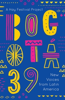 Paperback Bogotá 39: New Voices from Latin America Book