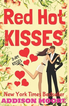 Red Hot Kisses - Book #15 of the 3:AM Kisses