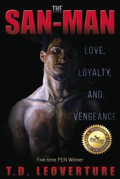 Paperback The San-Man: Love, Loyalty, and Vengeance Book