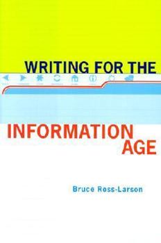Hardcover Writing for the Information Age: Elements of Style for the Twenty-First Century Book