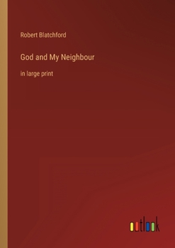 Paperback God and My Neighbour: in large print Book