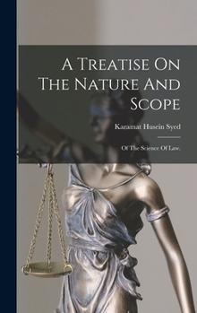 Hardcover A Treatise On The Nature And Scope Book