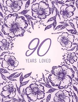 90 Years Loved