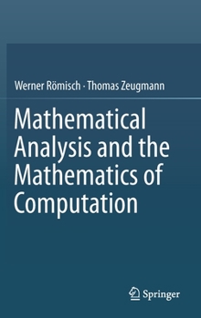 Hardcover Mathematical Analysis and the Mathematics of Computation Book