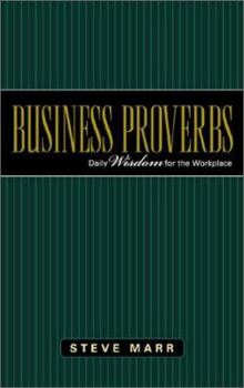 Paperback Business Proverbs: Daily Wisdom for the Workplace Book