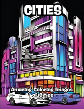 Paperback Cities: Amazing Coloring Images of Cities Book