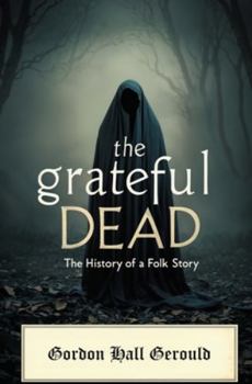 Paperback The Grateful Dead: The History of a Folk Story Book