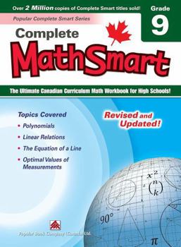 Paperback Complete Mathsmart 9: The Ultimate Canadian Curriculum Math Workbook for High Schools! Book