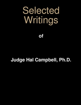 Paperback Selected Writings of Judge Hal Campbell, Ph.D. Book