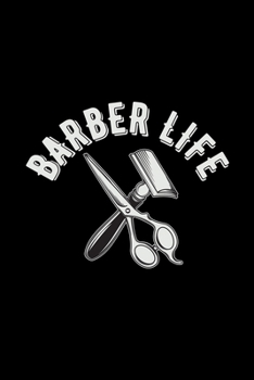 Barber life: 6x9 Barber | lined | ruled paper | notebook | notes