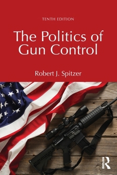 The Politics of Gun Control