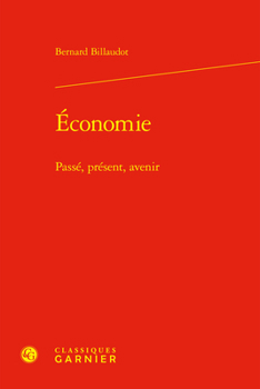 Hardcover Economie: Passe, Present, Avenir [French] Book