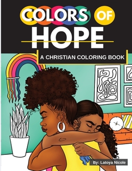 Paperback Colors of Hope: A Christian Coloring Book Inspirational Quotes Black Women, Brown Women Book