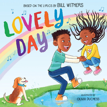 Hardcover Lovely Day (Picture Book Based on the Song by Bill Withers) Book