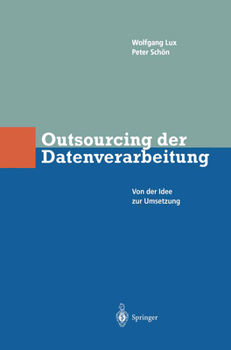 Paperback Outsourcing Der Datenverarbeitung: Von Der Idee Zur Umsetzung [German] Book