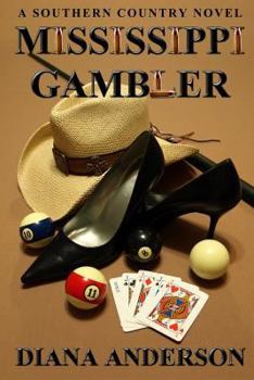 Paperback Mississippi Gambler: A Southern Country Novel Book