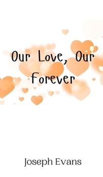 Hardcover Our Love, Our Forever Book