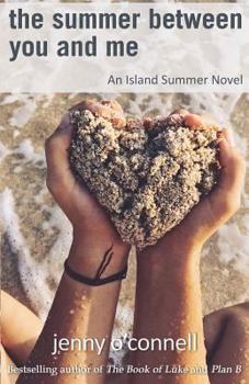 Paperback The Summer Between You and Me: An Island Summer Novel Book