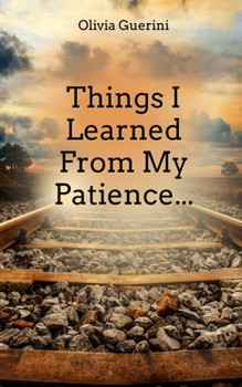 Paperback Things I Learned From My Patience... Book