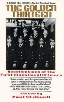 Paperback Golden Thirteen: The Recollections of the First Black Naval Book