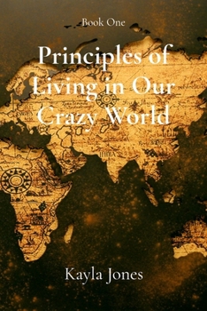 Paperback Principles of Living in Our Crazy World [Large Print] Book