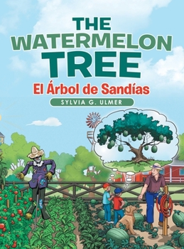 The Watermelon Tree: El �rbol De Sand�as