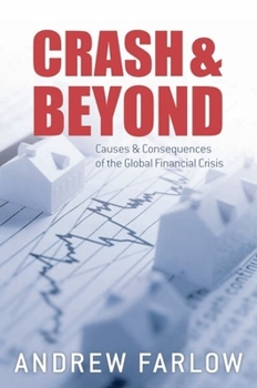 Hardcover Crash and Beyond: Causes and Consequences of the Global Financial Crisis Book