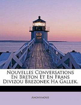 Paperback Nouvelles Conversations En Breton Et En Frans Divizou Brezonek Ha Gallek. [French] Book
