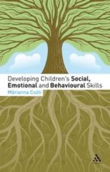Paperback Developing Children's Social, Emotional and Behavioural Skills Book