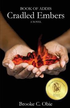 Paperback Book of Addis: Cradled Embers Book