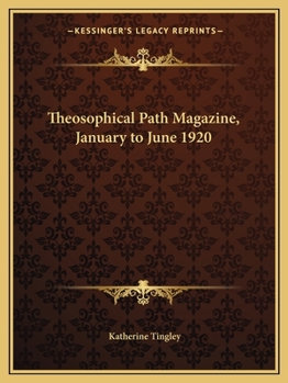 Theosophical Path Magazine, January to June 1920