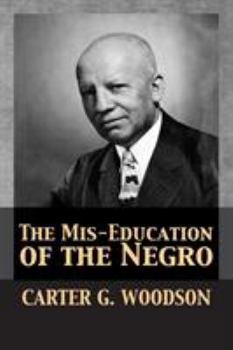 Paperback The Mis-Education of the Negro Book