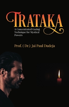 Paperback Trataka: A Concentrated Gazing Technique for Mystical Powers Book
