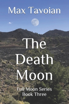 Paperback The Death Moon: Full Moon Series Book Three Book