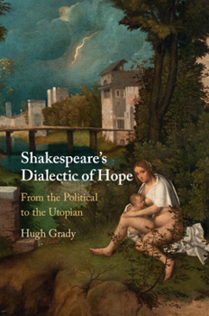 Paperback Shakespeare's Dialectic of Hope Book