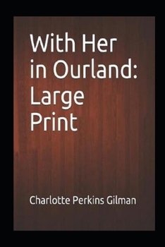 Paperback With Her in Ourland "Annotated" Women's Literature & Fiction Book
