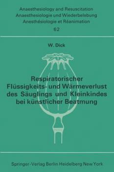 Paperback Respiratorischer Flüssigkeits- Und Wärmeverlust Des Säuglings Und Kleinkindes Bei Künstlicher Beatmung [German] Book