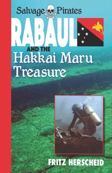 Paperback Salvage Pirates: Rabaul and the Hakkai Maru Treasure Book