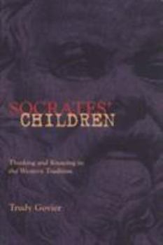 Paperback Socrates' Children: Thinking and Knowing in the Western Tradition Book
